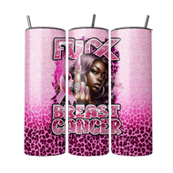 Fuck Breast Cancer Tumbler